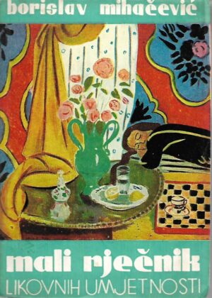 Borislav Mihačević: Mali rječnik likovnih umjetnosti