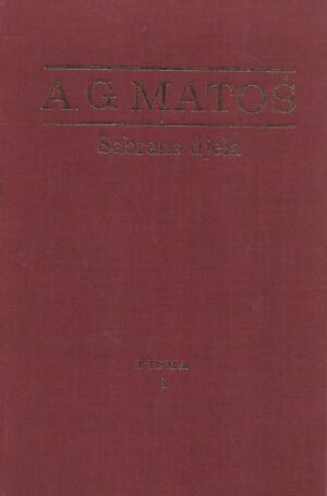A.G.Matoš: Sabrana djela – Pisma I.-II.