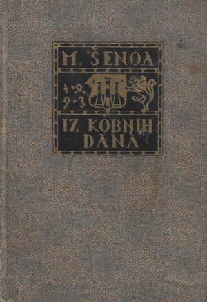 Milan Šenoa: Iz kobnih dana