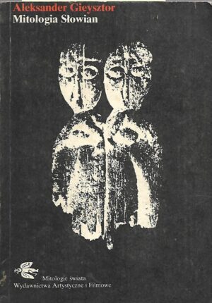 Aleksander Gieysztor: Mitologia Slowian