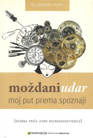 Dr. Jill Bolte Taylor: Moždani udar - moj put prema spoznaji