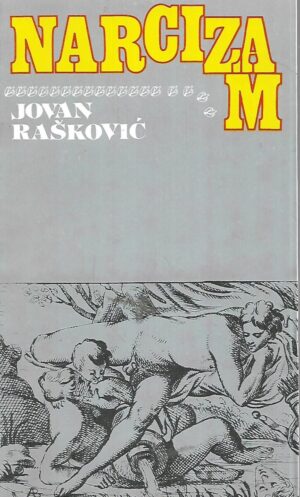 Jovan Rašković: Narcizam