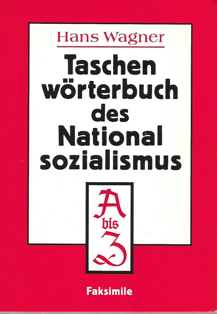 Hans Wagner: Taschenworterbuch des Nationalsozialismus