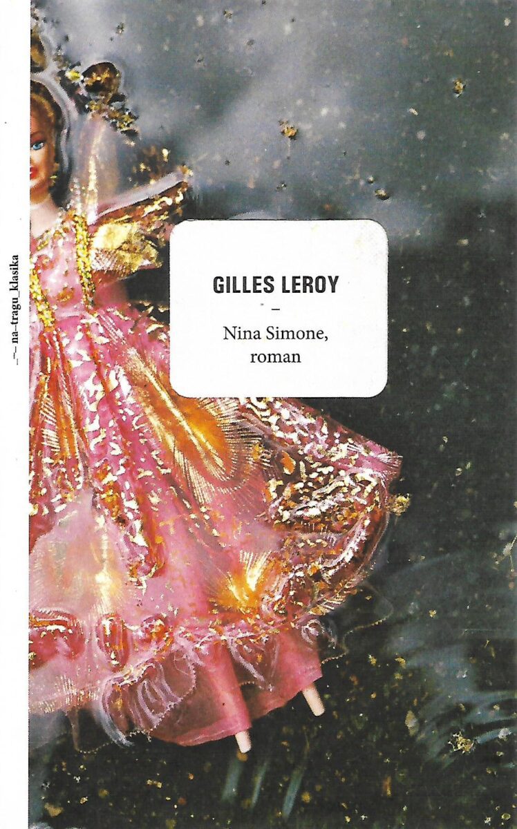 Gilles Leroy: Nina Simone, roman