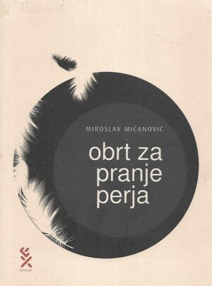 Miroslav Mićenović: Obrt za pranje perja