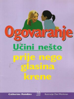 Catherine Rondina: Ogovaranje - Učini nešto prije nego glasina krene