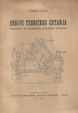 Stjepan Legin: Osnovi tehničkog crtanja