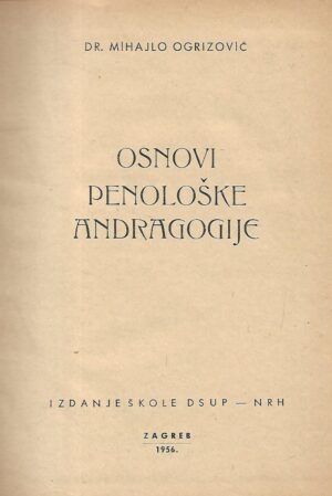Dr. Mihajlo Ogrizović: Osnovi penološe andragogije