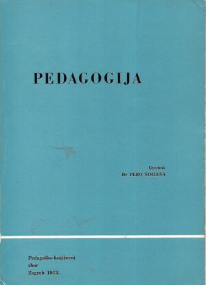 Dr. Pero Šimleša (ur.): Pedagogija