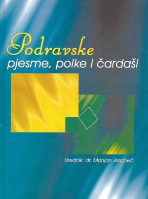 Marijan Jergović (ur.): Podravske pjesme, polke i čardaši