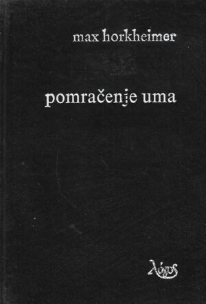 Max Horkheimer: Pomračenje uma