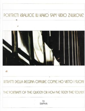 Slađan Dragojević: Portreti kraljice ili kako sam vidio zvukove - Fotografije - Fotografie - Photographs  / 1999.