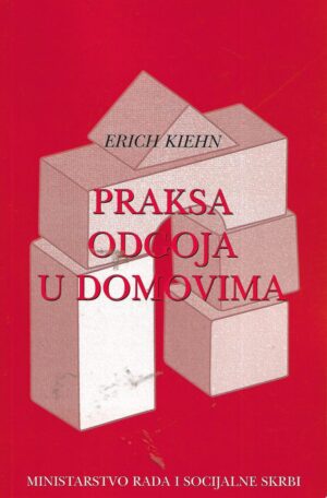 Erich Kiehn: Praksa odgoja u domovima