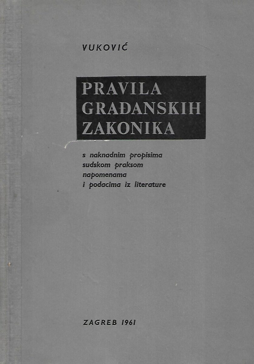 Dr. Mihajlo Vuković: Pravila građanskih zakona