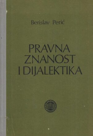 berislav perić: pravna znanost i dijalektika