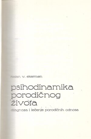 Natan V. Ekerman: Psihodinamika porodičnog života
