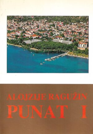 Alojzije Ragužin: Punat I i II