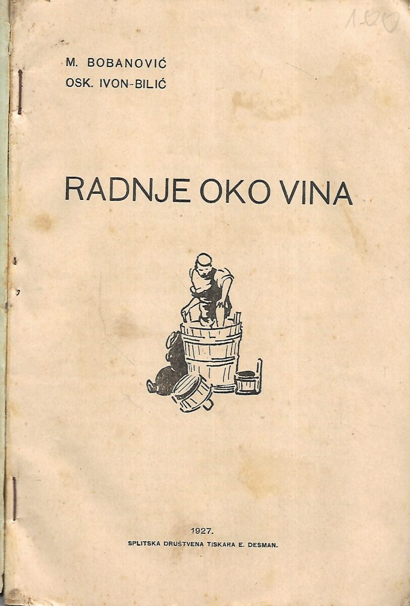 M.Bobanović i Osk. Ivon-Bilić: Radnje oko vina - Slika 2