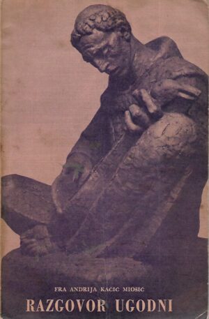 Andrija Kačić Miošić: Razgovor ugodni