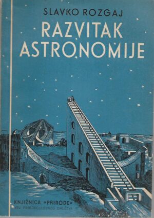 Slavko Rozgaj: Razvitak astronomije