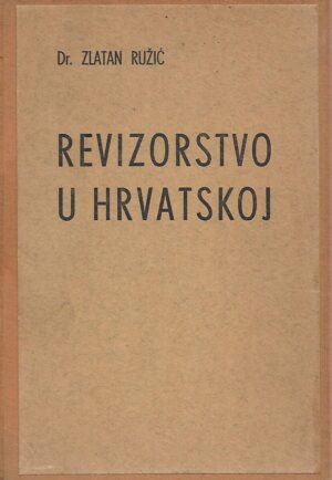 dr. Zlatan Ružić: Revizorstvo u Hrvatskoj