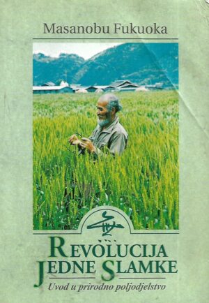 Masanobu Fukuoka: Revolucija jedne slamke