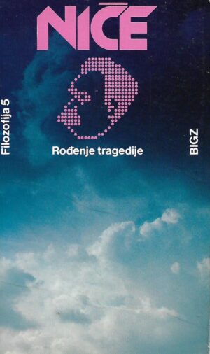 Friedrich Nietzsche: Rođenje tragedije