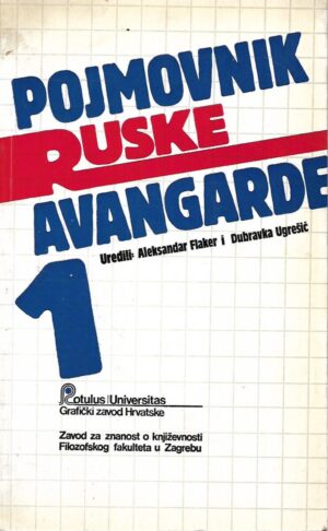 Aleksandar Flaker i Dubravka Ugrešić (ur.): Pojmovnik ruske avangarde 1