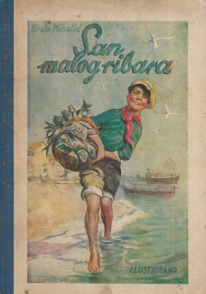 Krsto Mihotić: San malog ribara