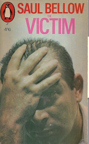 Saul Bellow: The Victims
