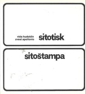 Vida Hudoklin: Sitotisak - sitoštampa