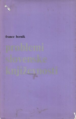 France Bernik: Problemi slovenske književnosti