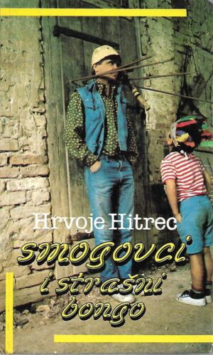 hrvoje hitrec: smogovci i strašni bongo