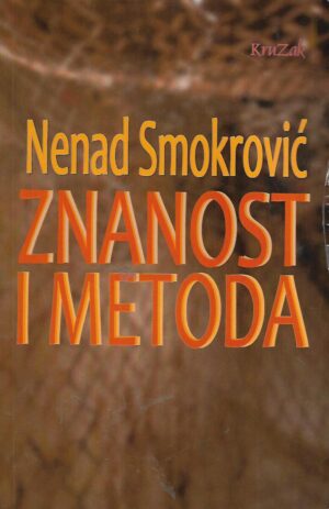 Nenad Smokrović: Znanost i metoda