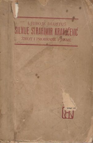 Silvije Strahimir Kranjčević: Život i probrane pjesme