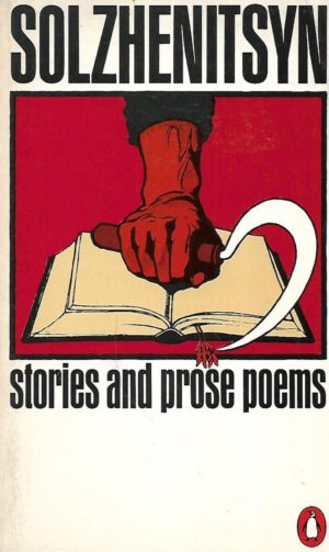 Alexander Solzhenitsyn: Stories and Prose Poems
