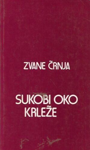 Zvane Črnja: Sukobi oko Krleže