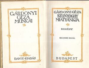 Gardonyi Geza: Szunyoghy Miatya'nkja