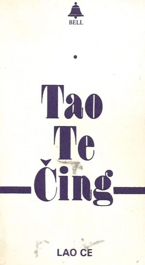 Lao Ce: Tao Te Ching