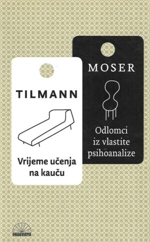 Tilmann Moser: Vrijeme učenja na kauču - odlomci iz vlastite psihoanalize