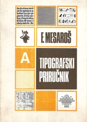 Franjo Mesaroš: Tipografski priručnik