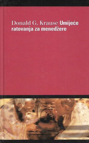 donald g. krause: umijeće ratovanja za menedžere