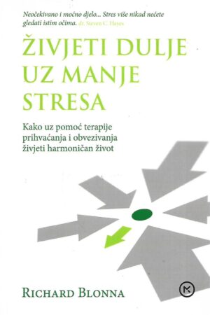 Richard Blonna: Živjeti dulje uz manje stresa
