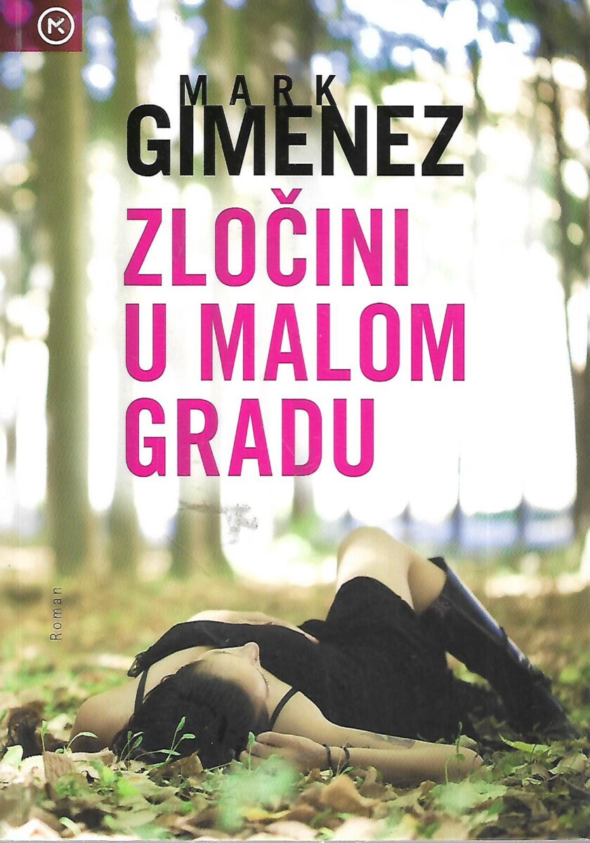 Mark Gimenez: Zločin u malom gradu