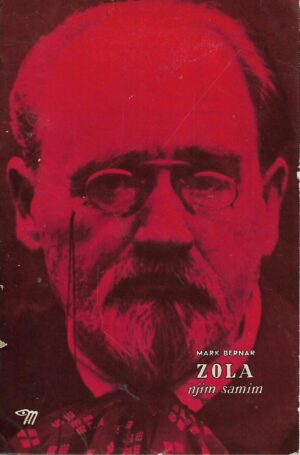 Marc Bernard: Zola njim samim