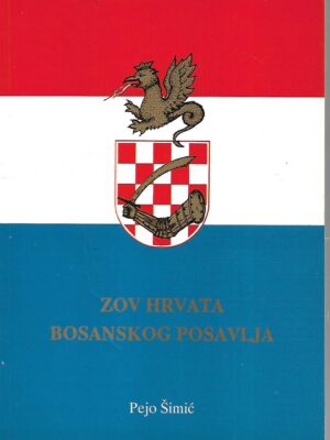 Pejo Šimić: Zov Hrvata bosanskog Posavlja