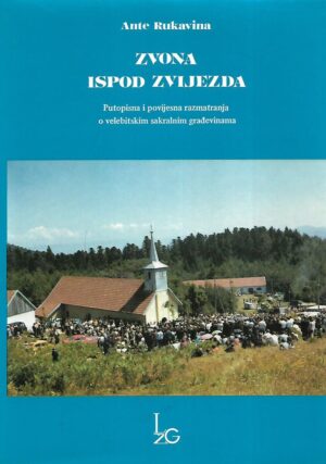 ante rukavina: zvona ispod zvijezda