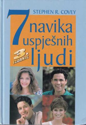 Stephen R. Covey: 7 navika uspješnih ljudi