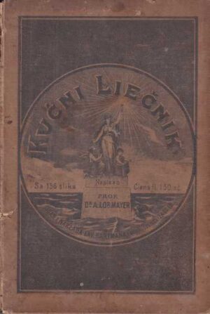Antun Lobmayer: Kućni liečnik