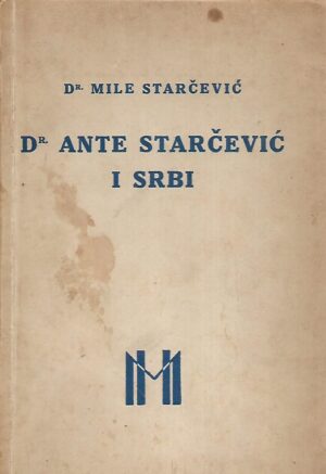 dr. Mile Starčević: dr. Ante Starčević i Srbi